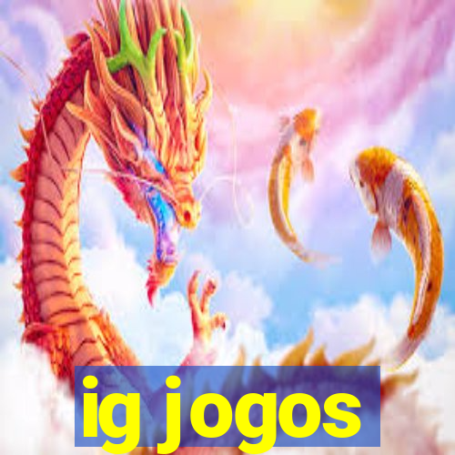 ig jogos